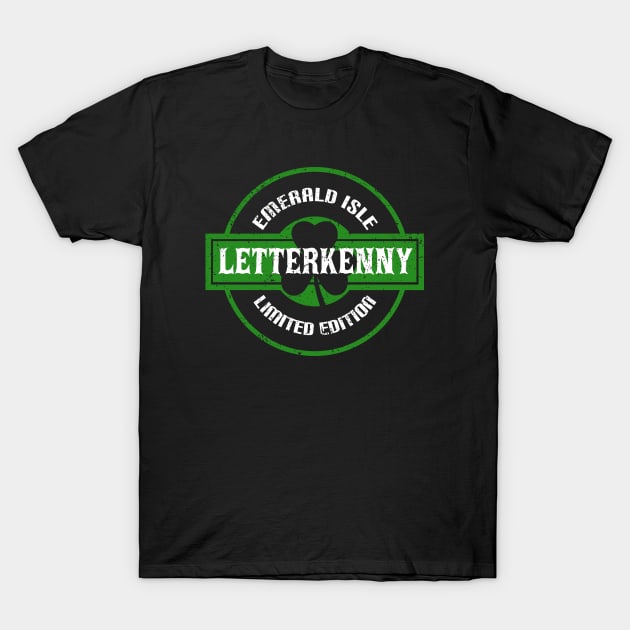 Letterkenny Ireland Shamrock Irish Pride Gaelic T-Shirt by Mendozab Angelob